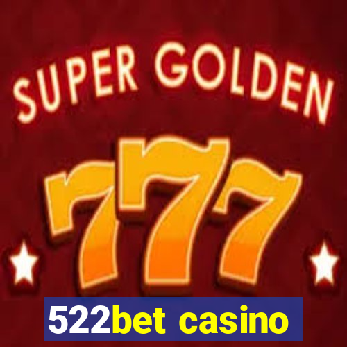 522bet casino